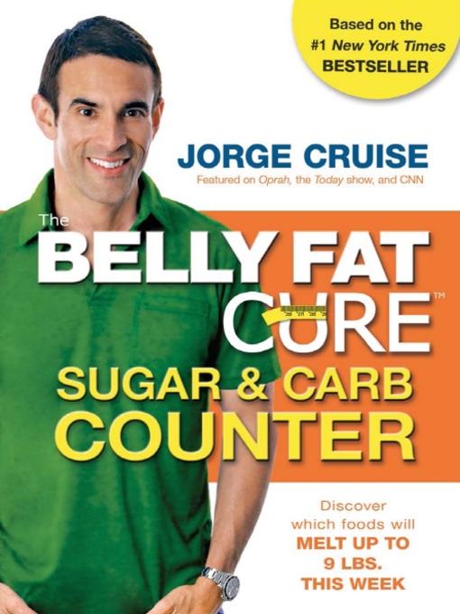 Title details for The Belly Fat Cure Sugar & Carb Counter by Jorge Cruise - Available
